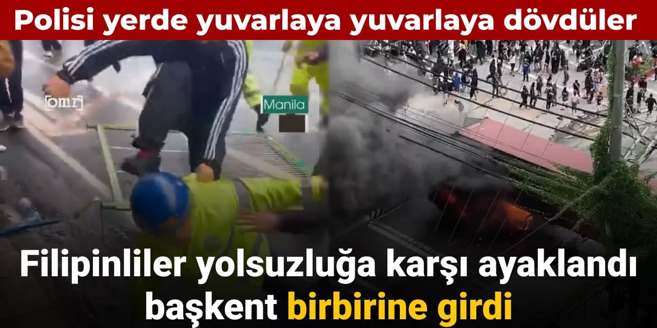 Polisi yerde yuvarlaya yuvarlaya dövdüler: Filipinler’de yolsuzluk protestoları başkenti karıştırdı