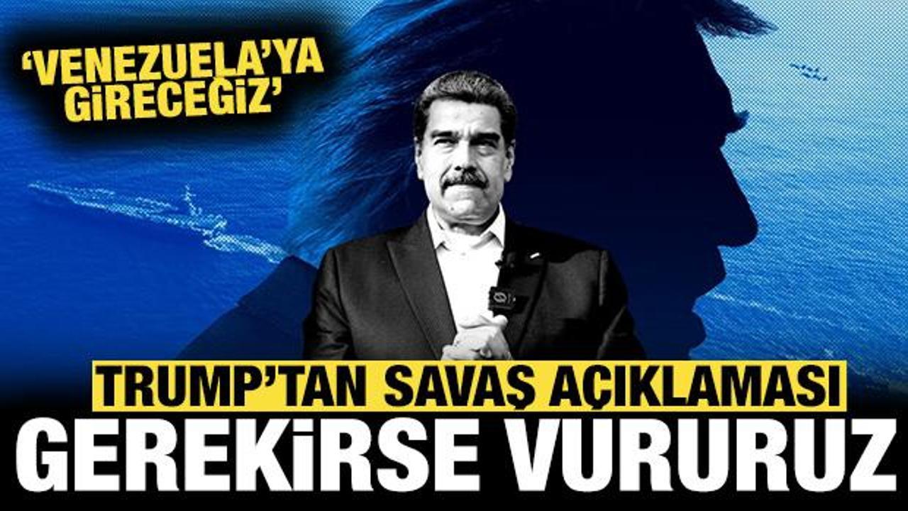 Trump’tan savaş açıklaması: Gerekirse Venezuela’yı vuracağız!