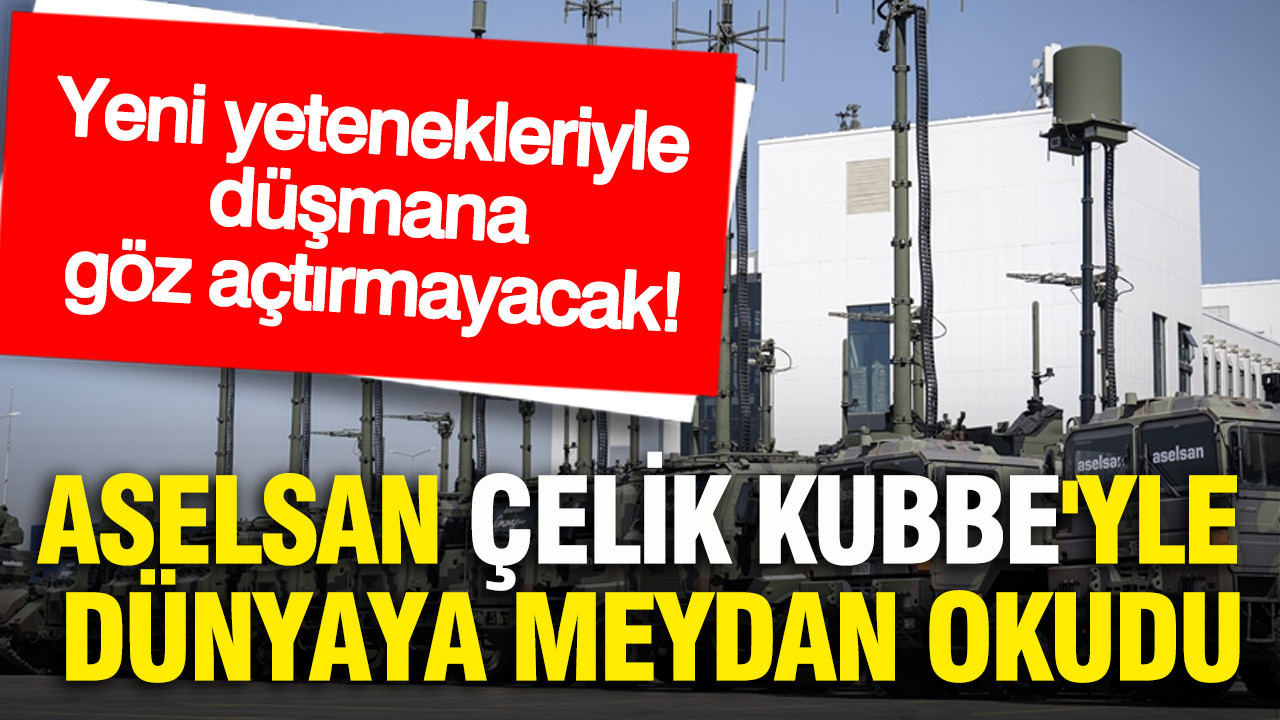aselsan-celik-kubbeyle-dunyaya-meydan-okudu-yeni-yetenekleriyle-dusmana-goz-actirmayacak-v1cv7TUW