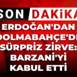 son-dakika-erdogandan-dolmabahcede-surpriz-zirve-barzaniyi-kabul-etti-FM9iyBv9