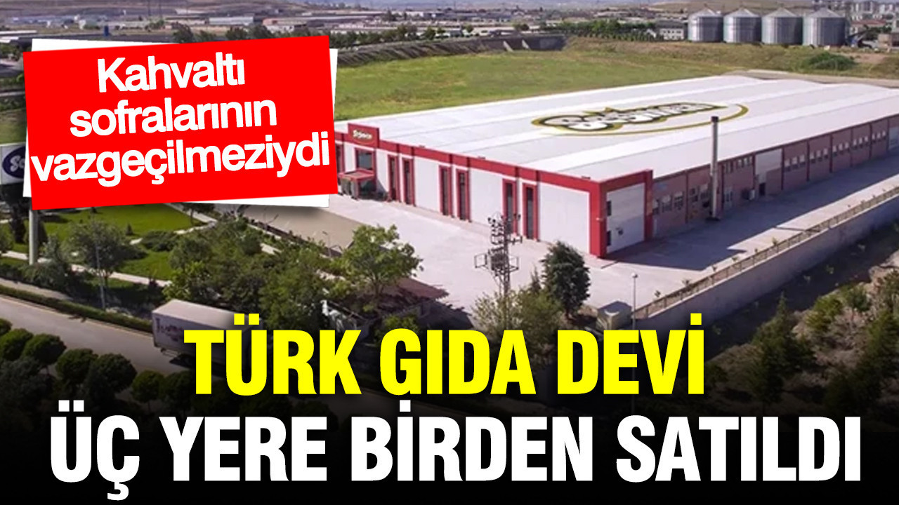 turk-gida-devi-uc-unlu-isme-satildi-kahvalti-sofralarinin-vazgecilmeziydi-PtGpqAKK